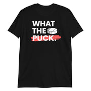 What the Puck Short-Sleeve Adult Unisex T-Shirt